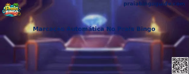 Marcação Automática No Praia Bingo